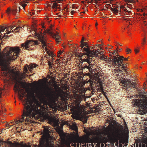 Neurosis (USA) : Enemy of the Sun